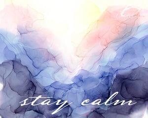 Stay Calm 8x10"